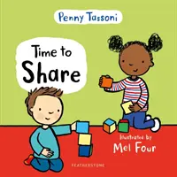 Time to Share - Arătați-i copilului dvs. ce lucru minunat poate fi împărtășirea - Time to Share - Show your child what a lovely thing sharing can be