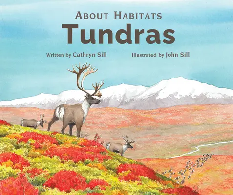 Despre habitate: Tundrele - About Habitats: Tundras