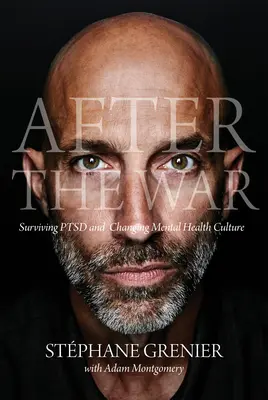 După război: Supraviețuirea Ptsd și schimbarea culturii sănătății mintale - After the War: Surviving Ptsd and Changing Mental Health Culture
