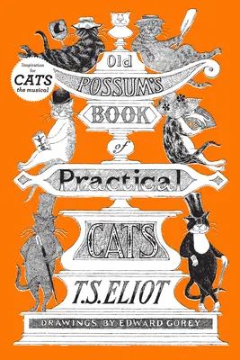 Cartea pisicilor practice a lui Old Possum - Old Possum's Book of Practical Cats