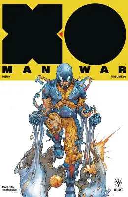 X-O Manowar (2017) Volumul 7: Hero - X-O Manowar (2017) Volume 7: Hero