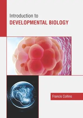 Introducere în biologia dezvoltării - Introduction to Developmental Biology