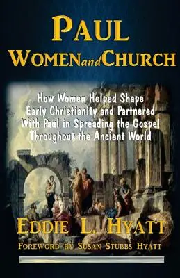 Paul, femeile și biserica - Paul, Women and Church