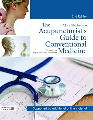 Ghidul acupuncturistului pentru medicina convențională, ediția a doua - The Acupuncturist's Guide to Conventional Medicine, Second Edition
