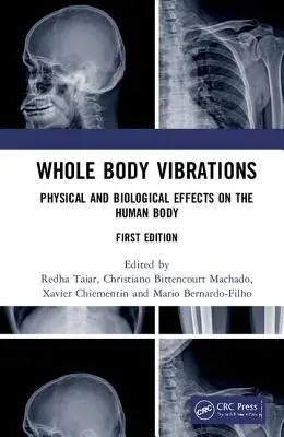 Vibrațiile întregului corp: Efecte fizice și biologice asupra corpului uman - Whole Body Vibrations: Physical and Biological Effects on the Human Body