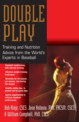 Double Play: Sfaturi de antrenament și nutriție de la experții mondiali în baseball - Double Play: Training and Nutrition Advice from the World's Experts in Baseball