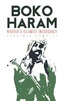 Boko Haram: Insurgența islamistă din Nigeria - Boko Haram: Nigeria's Islamist Insurgency