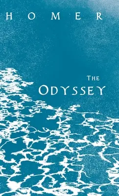 Odiseea;Epopeea greacă a lui Homer cu scrieri selectate - The Odyssey;Homer's Greek Epic with Selected Writings