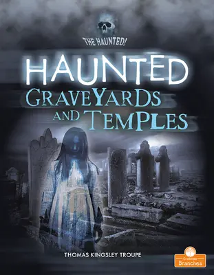 Cimitire și temple bântuite - Haunted Graveyards and Temples