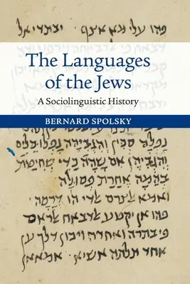 The Languages of the Jews: O istorie sociolingvistică - The Languages of the Jews: A Sociolinguistic History
