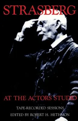 Strasberg la Actors Studio: Sesiuni înregistrate pe bandă - Strasberg at the Actors Studio: Tape-Recorded Sessions