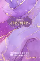 Creative Crosswords - Testează-te cu peste 100 de puzzle-uri cu cuvinte variate - Creative Crosswords - Test Yourself with over 100 Varied Word Puzzles