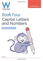 WriteWell 4: Literele majuscule și cifrele, Anul 1, Vârsta 5-6 - WriteWell 4: Capital Letters and Numbers, Year 1, Ages 5-6