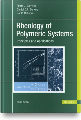 Reologia sistemelor polimerice: Principii și aplicații - Rheology of Polymeric Systems: Principles and Applications
