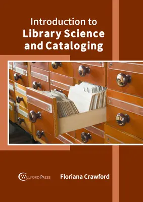 Introducere în biblioteconomie și catalogare - Introduction to Library Science and Cataloging