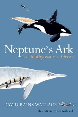 Arca lui Neptun: De la ihtiozauri la orci - Neptune's Ark: From Ichthyosaurs to Orcas