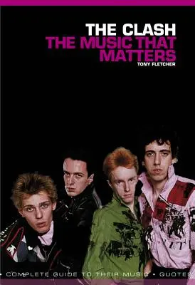 The Clash: Muzica care contează - The Clash: The Music That Matters