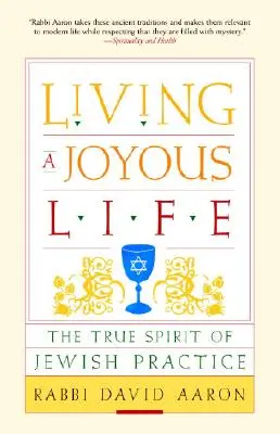 Trăind o viață plină de bucurie: Adevăratul spirit al practicii evreiești - Living a Joyous Life: The True Spirit of Jewish Practice