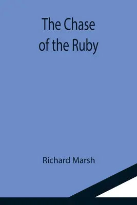 Urmărirea rubinului - The Chase of the Ruby