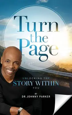 Turn the Page: Descoperirea poveștii din tine - Turn the Page: Unlocking the Story Within You