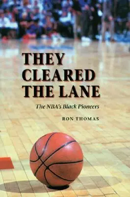 They Cleared the Lane: Pionierii de culoare din NBA - They Cleared the Lane: The NBA's Black Pioneers