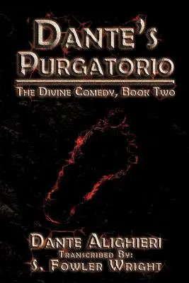 Purgatoriul lui Dante: Divina Comedie, Cartea a doua - Dante's Purgatorio: The Divine Comedy, Book Two