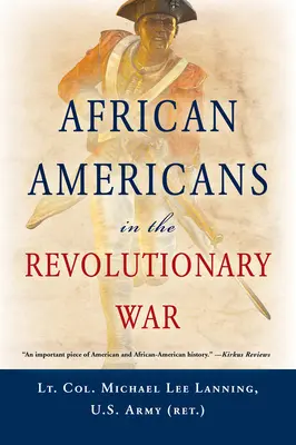 Afro-americanii în Războiul de Independență - African Americans in the Revolutionary War