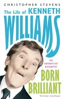 Kenneth Williams: Born Brilliant - Viața lui Kenneth Williams - Kenneth Williams: Born Brilliant - The Life of Kenneth Williams