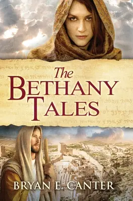 The Bethany Tales: Patru povești întrepătrunse de restaurare și speranță - The Bethany Tales: Four Intertwined Stories of Restoration and Hope