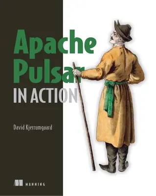 Apache Pulsar în acțiune - Apache Pulsar in Action