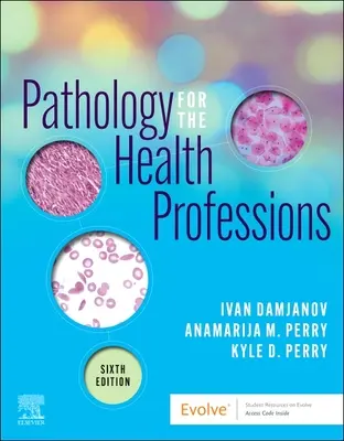 Patologie pentru profesiile din domeniul sănătății - Pathology for the Health Professions