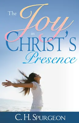 Bucuria în prezența lui Hristos - Joy in Christ's Presence