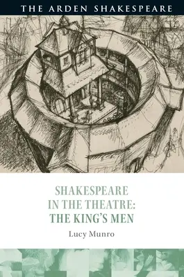 Shakespeare în teatru: The King's Men - Shakespeare in the Theatre: The King's Men