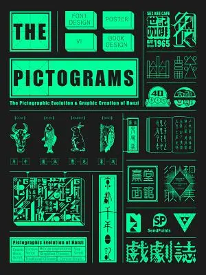Pictograme chinezești (versiune revizuită): Evoluția pictografică și crearea grafică a Hanzi - Chinese Pictograms(revised Version): The Pictographic Evolution & Graphic Creation of Hanzi