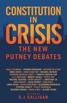 Constituția în criză: Noile dezbateri de la Putney - Constitution in Crisis: The New Putney Debates