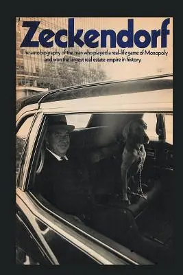 Zeckendorf: Autobiografia omului care a jucat un joc de Monopoly în viața reală și a câștigat cel mai mare imperiu imobiliar din istorie. - Zeckendorf: The autobiograpy of the man who played a real-life game of Monopoly and won the largest real estate empire in history.