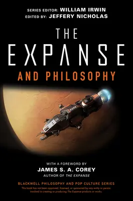 The Expanse și filosofia: Atât de departe în întuneric - The Expanse and Philosophy: So Far Out Into the Darkness