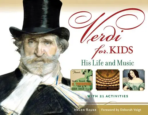 Verdi pentru copii: Viața și muzica sa - Verdi for Kids: His Life and Music