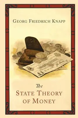 Teoria de stat a banilor - The State Theory of Money