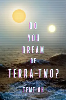 Visezi la Terra-Two? - Do You Dream of Terra-Two?