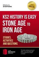 KS2 History is Easy: Stone Age to Iron Age (Studii, activități și întrebări) - KS2 History is Easy: Stone Age to Iron Age (Studies, Activities & Questions)