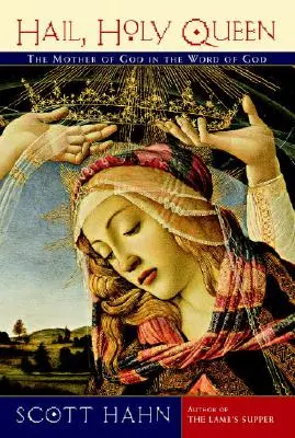 Ave, Sfântă Împărăteasă: Maica Domnului în Cuvântul lui Dumnezeu - Hail, Holy Queen: The Mother of God in the Word of God