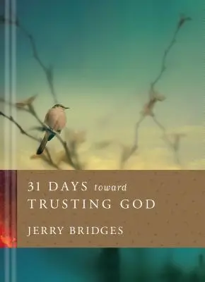 31 de zile către încrederea în Dumnezeu - 31 Days toward Trusting God