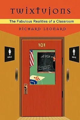 De la Twixtujons: Realitățile fabuloase ale unei săli de clasă - Twixtujons: The Fabulous Realities of a Classroom