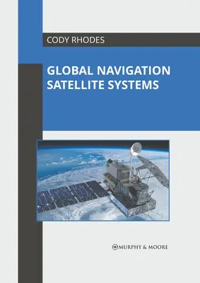 Sisteme globale de navigație prin satelit - Global Navigation Satellite Systems