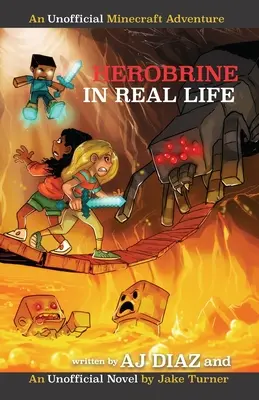 Herobrine în viața reală: O aventură Minecraft neoficială - Herobrine In Real Life: An Unofficial Minecraft Adventure