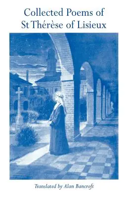 Colecția de poezii a Sfintei Therese de Lisieux - Collected Poems of St Therese of Lisieux