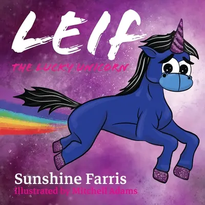 Leif, unicornul norocos - Leif the Lucky Unicorn