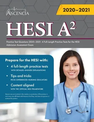 HESI A2 Practice Test Questions Book: 4 teste practice complete pentru examenul de evaluare a admiterii HESI - HESI A2 Practice Test Questions Book: 4 Full-Length Practice Tests for the HESI Admission Assessment Exam