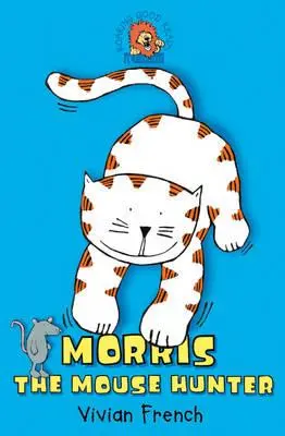 Morris vânătorul de șoareci - Morris the Mouse Hunter